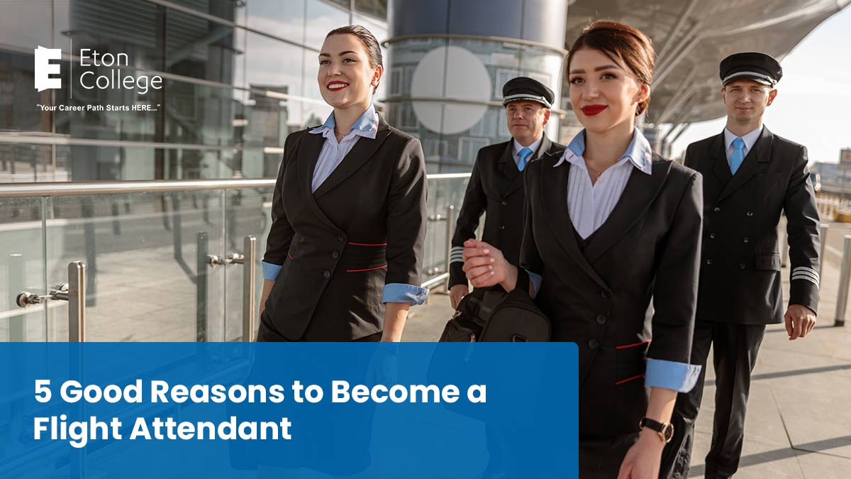 5 Good Reasons to Become a Flight Attendant