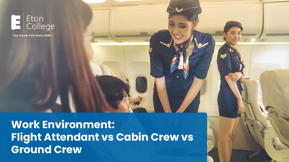 Flight Attendant vs Cabin Crew vs Ground Crew