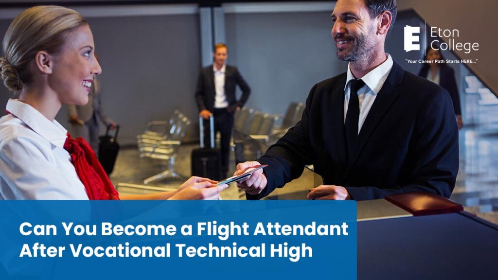 Flight Attendant Career After Vocational or Technical High School