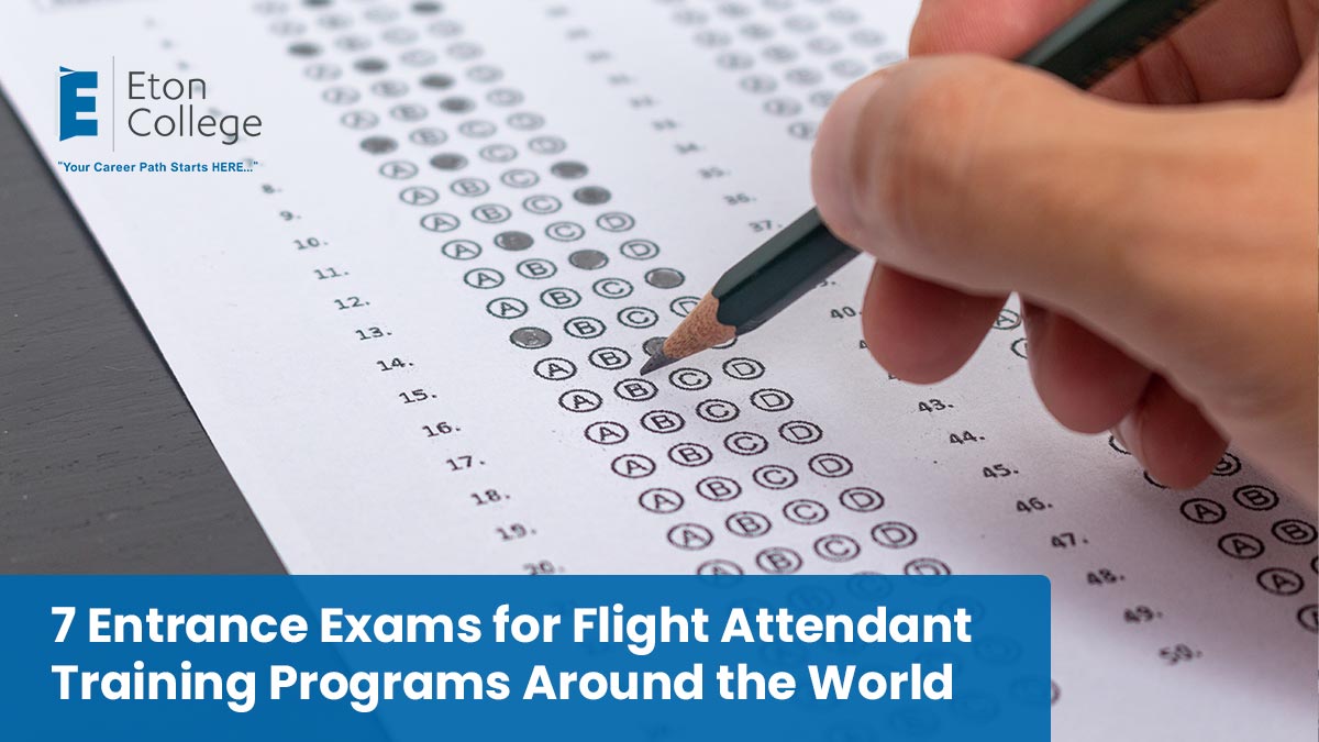 7 Entrance Exams for Flight Attendant Training Programs Around the World