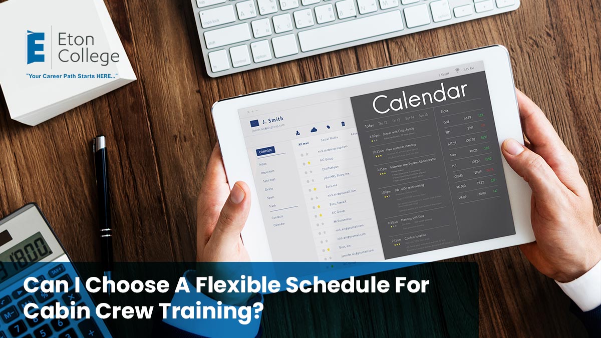 Can I Choose A Flexible Schedule For Cabin Crew Training