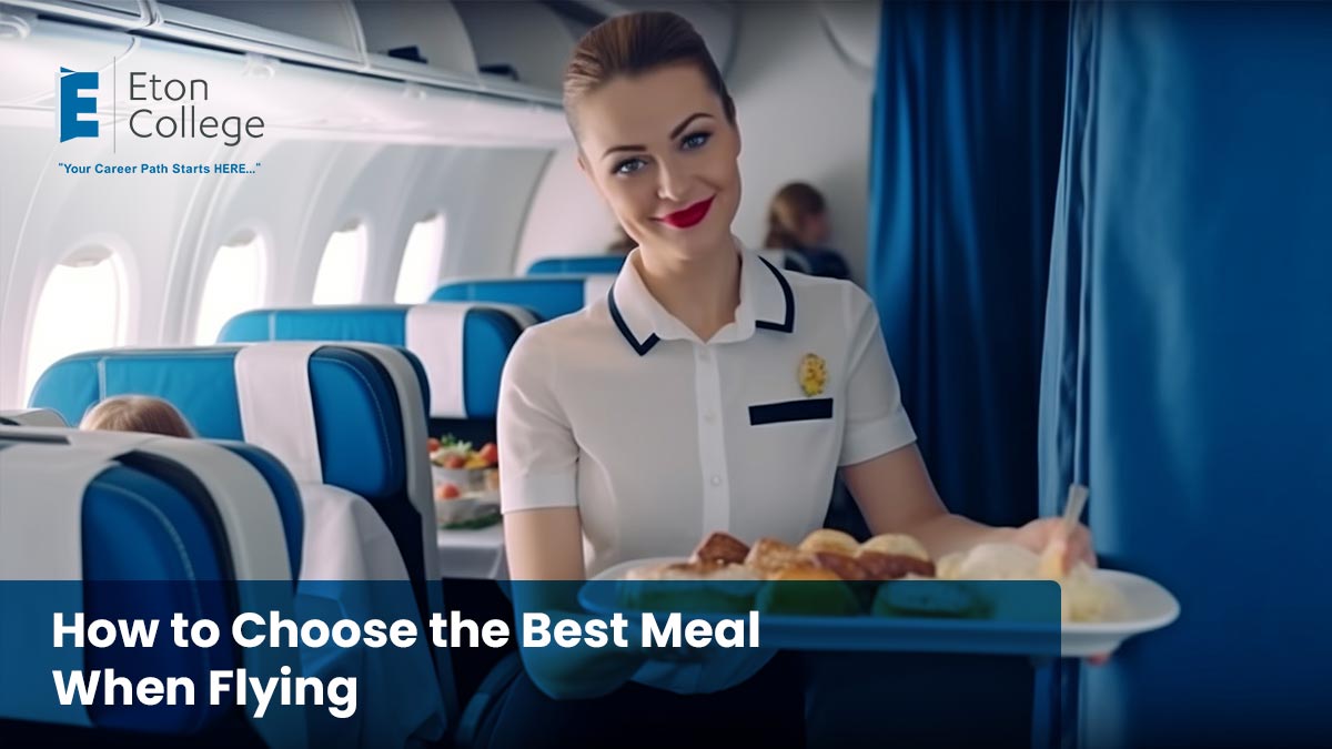 How to Choose the Best Meal When Flying