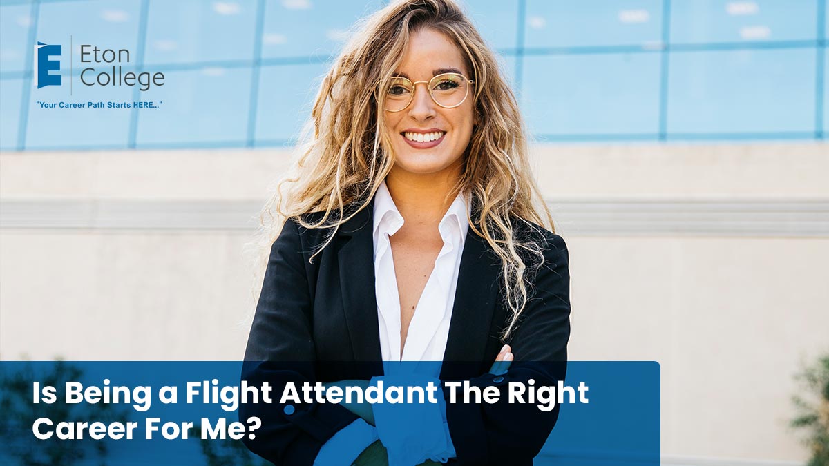 Is Being a Flight Attendant The Right Career For Me