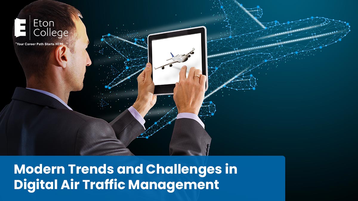 Modern Trends and Challenges in Digital Air Traffic Management