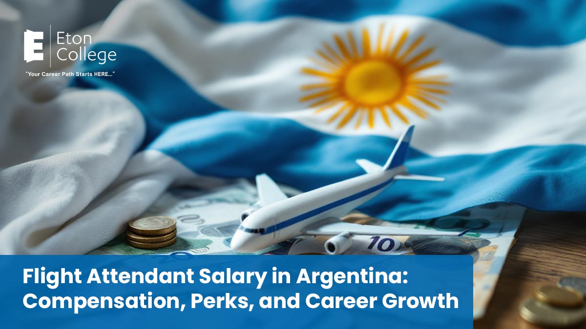 Flight Attendant Salary in Argentina Compensation, Perks, and Career Growth