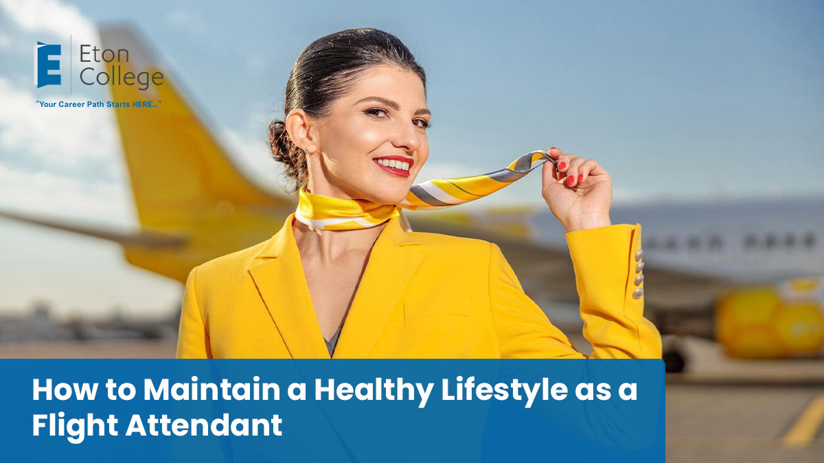 How to Maintain a Healthy Lifestyle as a Flight Attendant