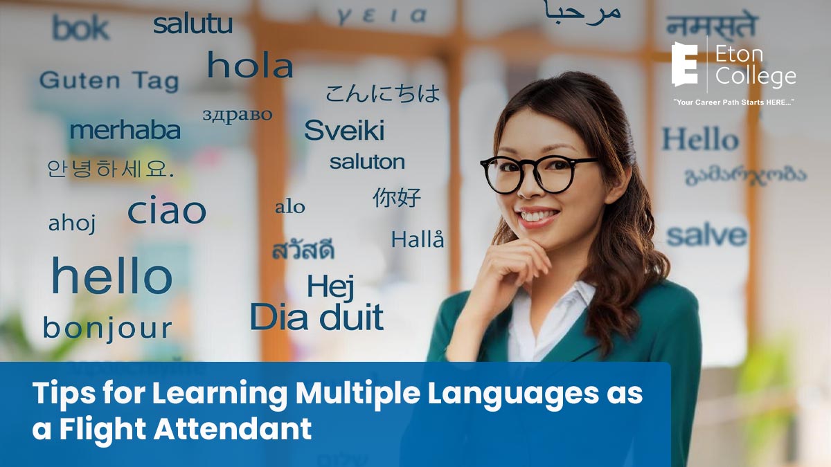 Tips for Learning Multiple Languages as a Flight Attendant