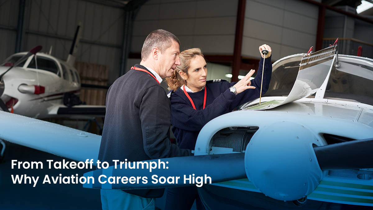 Takeoff to Triumph Why Aviation Careers Soar High