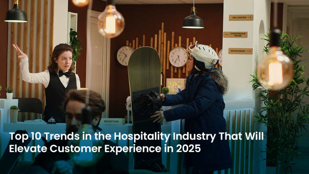 Top 10 Trends in the Hospitality Industry