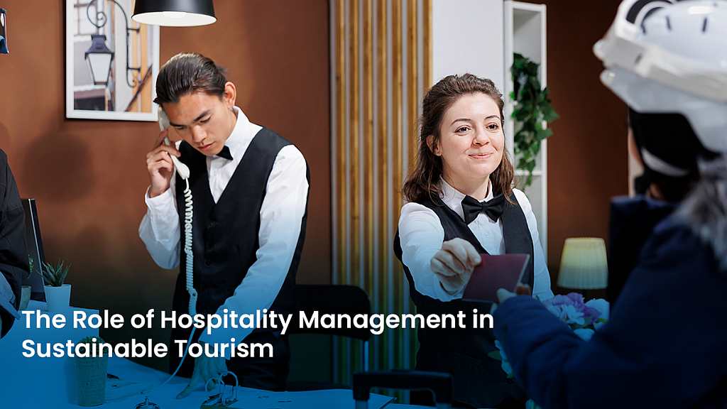 The Role of Hospitality Management in Sustainable Tourism