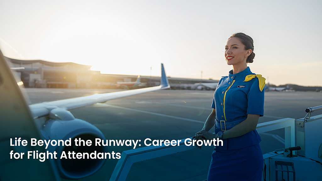 flight attendant Life Beyond the Runway